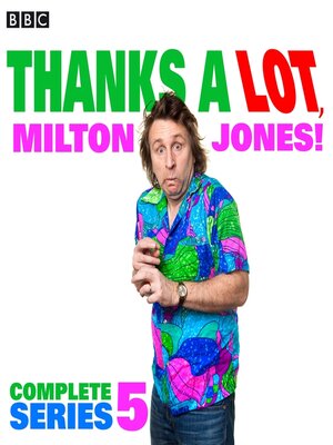 cover image of Thanks a Lot, Milton Jones! Series 5